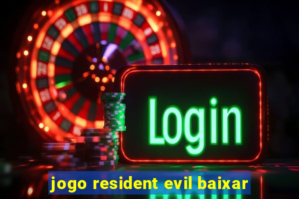 jogo resident evil baixar